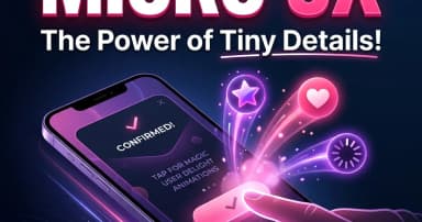 Enhancing User Experience with Micro-interactions